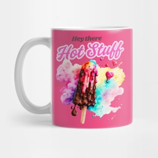 Hey There Hot Stuff Mug